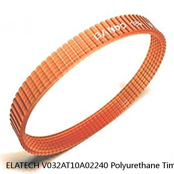 ELATECH V032AT10A02240 Polyurethane Timing Belt  #1 small image